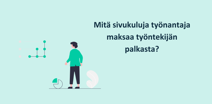 Mitä sivukuluja työnantaja maksaa työntekijän palkasta
